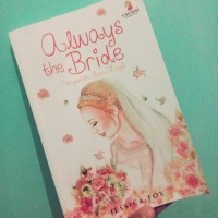 Always The Bride : Pengantin Baru (Lagi)