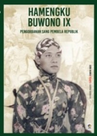 Hamengku Buwono XI : Pengorbanan Sang Pembela Refublik