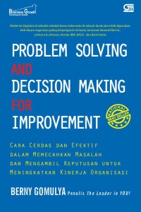 Problem Solving And Decision Making For Improvement