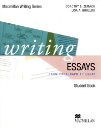 Wrinting Essays : From Paragraph to Essay