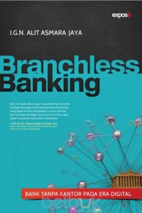 Branchless Banking : Bank Tanpa Kantor Pada Era Digital