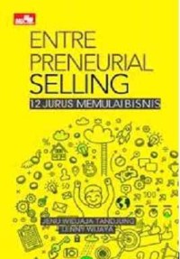 Entre Preneurial Selling 12 Jurus Memulai Bisnis