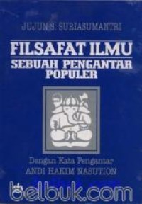 Filsafat Ilmu ( Mengurai Ontologi, Epistemologi, dan Aksiologi Pengetahuan )