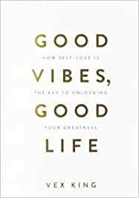 Good How Self-Love Is Vibes, The Key To Unlocking Good Your Greatness Life
