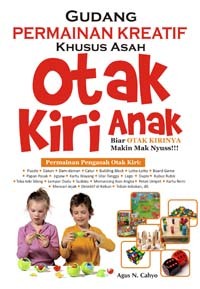 Gudang Permainan Kreatif Khusus Asah Otak Kiri Anak