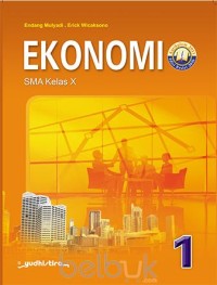 Ilmu Ekonomi 1 Untuk Kelas X SMA dan MA