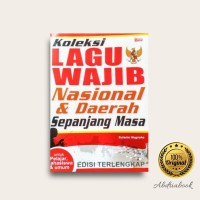 Koleksi Lagu Wajib Nasional dan Daerah Sepanjang Masa