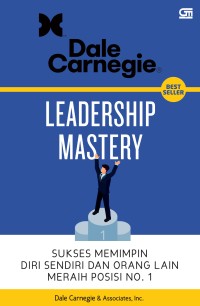 Leadership Mastery; Sukses Memimpin Diri Sendiri dan Orang Lain