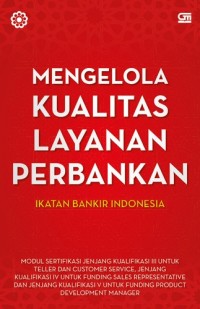 Mengelola Kualitas Layanan Perbankan