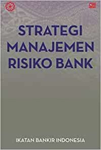 Strategi Manajemen Risiko Bank