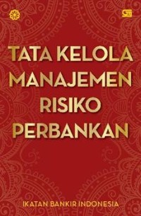 Tata Kelola Manajemen Risiko Perbankan