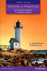 Teaching by Principles an Interactive Approach to Language Pedagogy