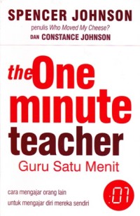 The One Minute Teacher = Guru Satu Menit