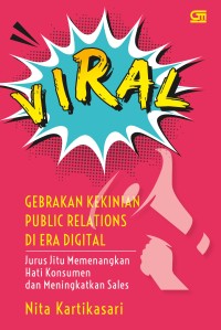Viral : Gebrakan Kekinian Public Relations di Era Digital