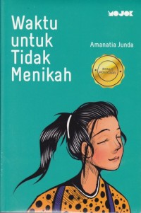 Waktu Untuk Tidak Menikah